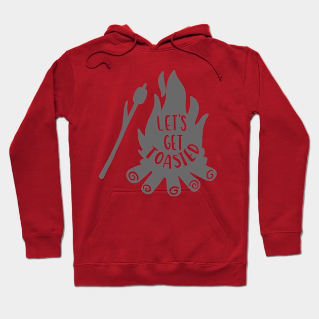 Lets Get Toasted! Outdoors Shirt, Hiking Shirt, Adventure Shirt, Camping Shirt Hoodie by ThrivingTees